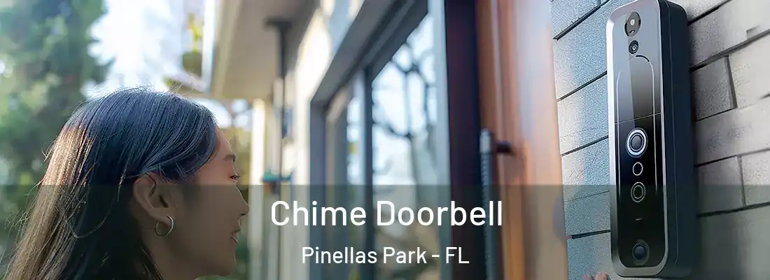 Chime Doorbell Pinellas Park - FL