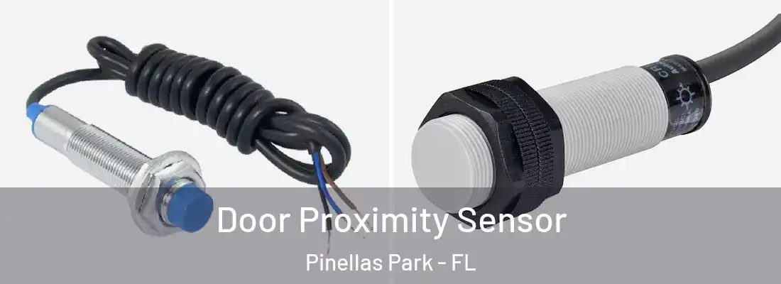 Door Proximity Sensor Pinellas Park - FL