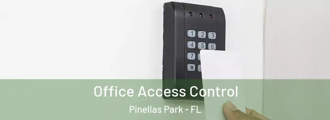 Office Access Control Pinellas Park - FL