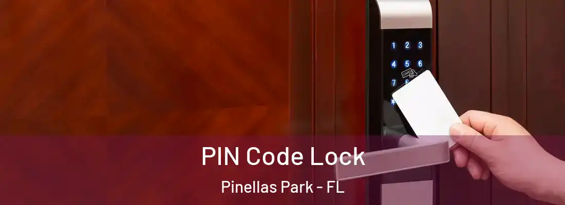 PIN Code Lock Pinellas Park - FL