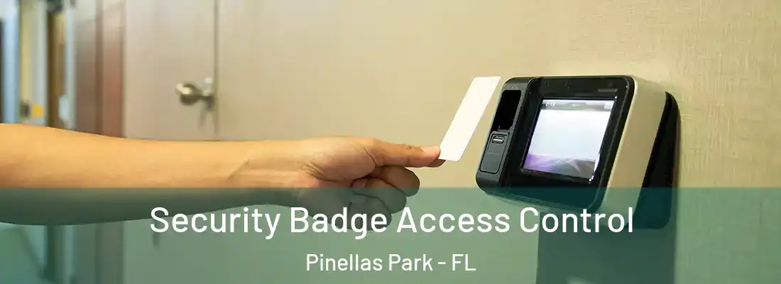 Security Badge Access Control Pinellas Park - FL