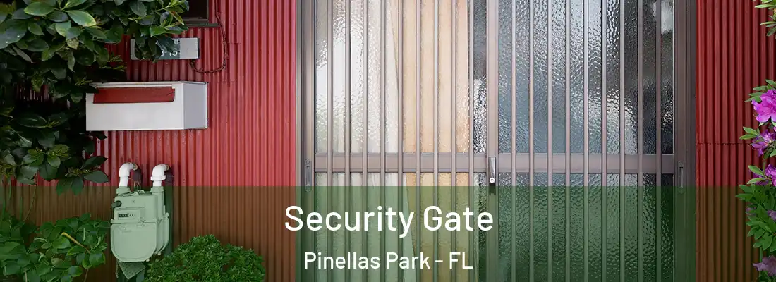 Security Gate Pinellas Park - FL